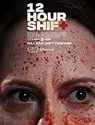 Nonton Film 12 Hour Shift 2020