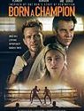 Nonton Film Born a Champion 2021