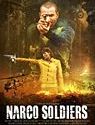 Narco Soldiers 2020