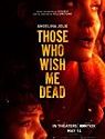Those Who Wish Me Dead 2021