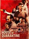 House of Quarantine 2021