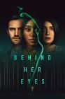 Serial Barat Behind Her Eyes Season 1  2021