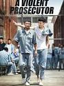 A Violent Prosecutor 2016