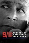 9/11: Inside the President’s War Room 2021
