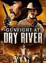 Gunfight at Dry River 2021