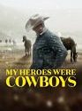 My Heroes Were Cowboys 2021