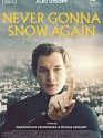 Never Gonna Snow Again 2020