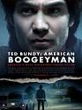 Ted Bundy: American Boogeyman 2021