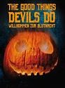 The Good Things Devils Do 2020