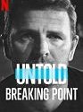 Untold: Breaking Point 2021