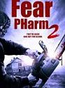 Fear PHarm 2 (2021)
