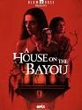 A House on the Bayou 2021