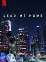 Lead Me Home 2021