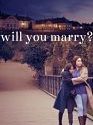Will You Marry 2021