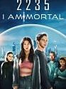 I Am Mortal 2022