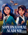 Serial Barat Supernatural Academy Season 1 2022 END