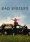 Serial Barat Bad Sisters Season 1 END