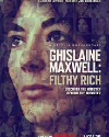 Ghislaine Maxwell Filthy Rich 2022