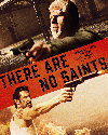There Are No Saints 2022