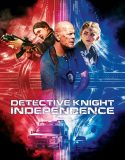 Detective Knight Independence 2023