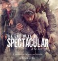 The End Will Be Spectacular 2019
