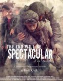 The End Will Be Spectacular 2019