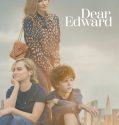 Serial Barat Dear Edward Season 1