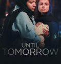 Until Tomorrow 2022