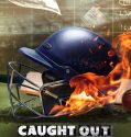 Caught Out Crime Corruption Cricket 2023