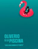 Oliverio Y La Piscina 2022