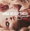 Anna Nicole Smith You Dont Know Me 2023