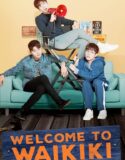 Drama Korea Welcome to Waikiki 2023