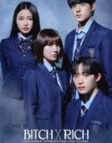 Drama Korea Bitch X Rich 2023 END