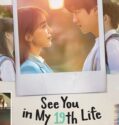 Drama Korea See You in My 19th Life 2023