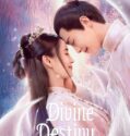Drama China Divine Destiny 2023 END