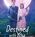 Drama Korea Destined With You 2023