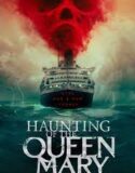 Haunting of the Queen Mary 2023