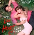 How To Love Mr Heartless 2022