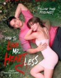 How To Love Mr Heartless 2022