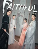 Drama China Faithful 2023
