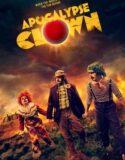 Apocalypse Clown 2023