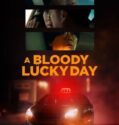 Drama Korea A Bloody Lucky Day 2023