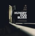 Hungry Dog Blues 2022