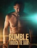 Rumble Through the Dark 2023