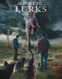 When Evil Lurks 2023