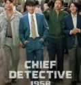 Download Drama Korea Chief Detective 1958 Subtitle Indonesia 2024