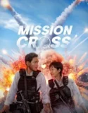 Mission Cross (2024) Sub Indo