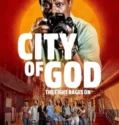 Serial City of God The Fight Rages On (2024) Season 1