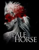 Film Layarkaca Pale Horse (2024)