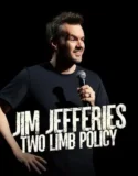 Jim Jefferies Two Limb Policy (2025)
